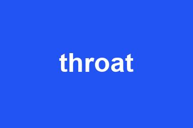 throat