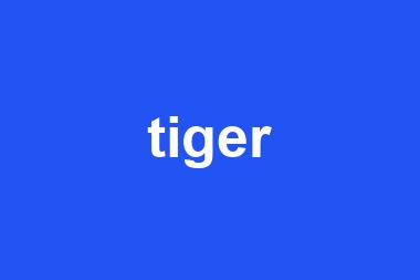 tiger