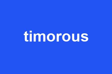 timorous