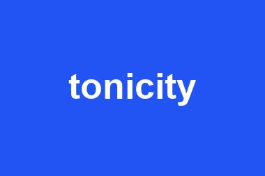 tonicity