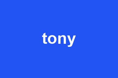 tony