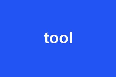 tool