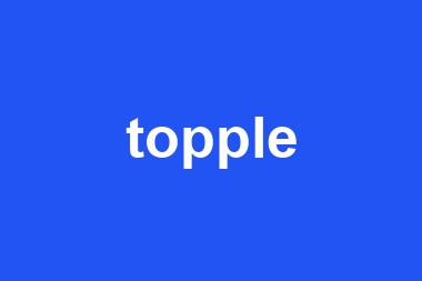 topple