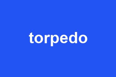 torpedo