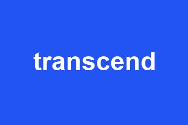 transcend