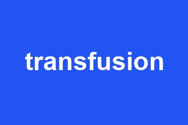 transfusion