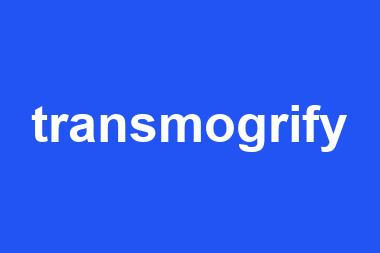 transmogrify