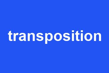 transposition