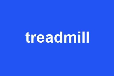 treadmill