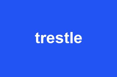 trestle