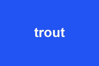 trout