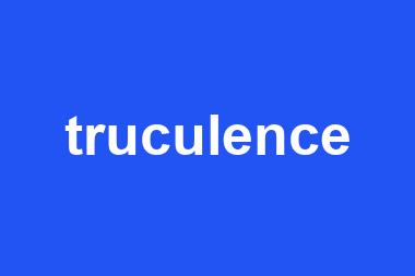 truculence