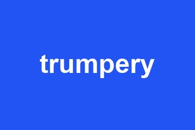 trumpery