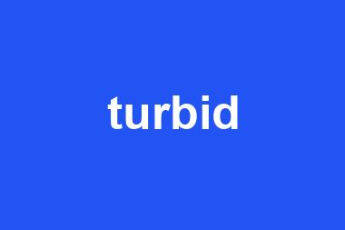 turbid