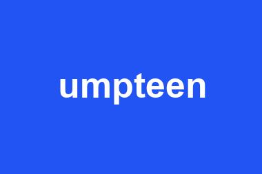 umpteen