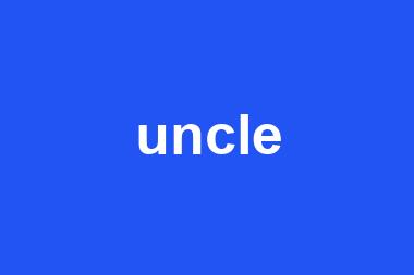 uncle