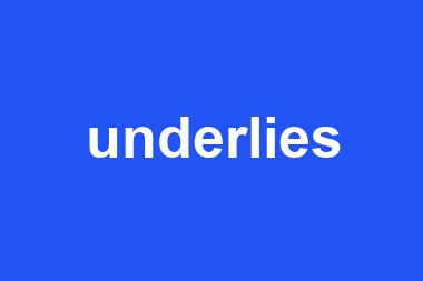 underlies