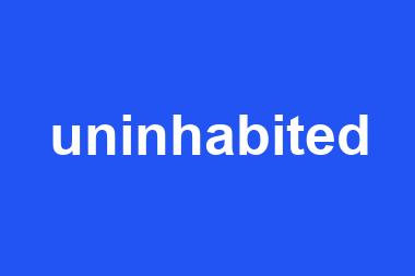 uninhabited