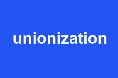 unionization