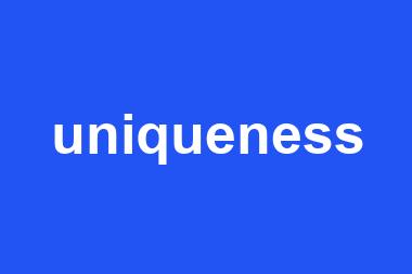 uniqueness