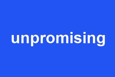 unpromising