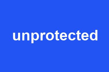 unprotected