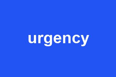 urgency