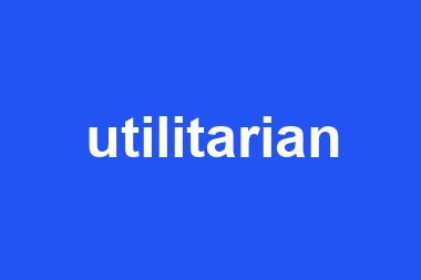 utilitarian