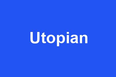 Utopian