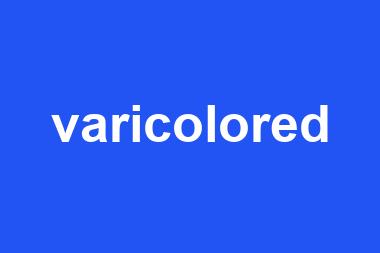 varicolored