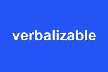 verbalizable