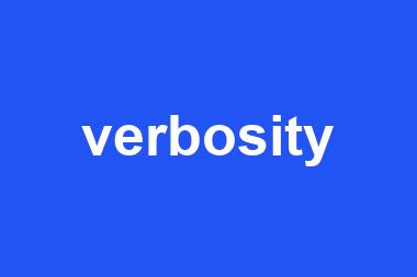 verbosity