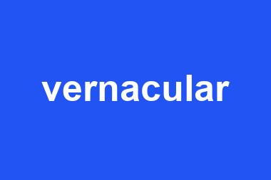 vernacular