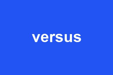 versus