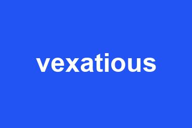 vexatious