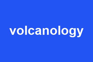 volcanology