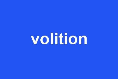 volition