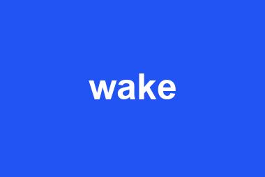 wake