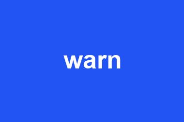 warn