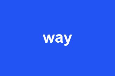 way