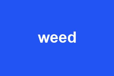 weed