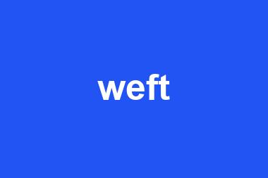 weft