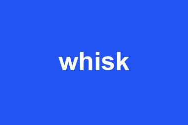 whisk