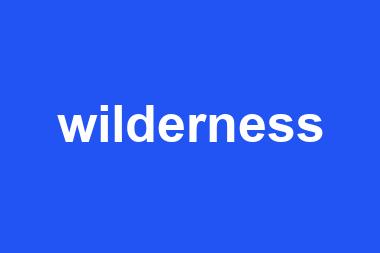 wilderness