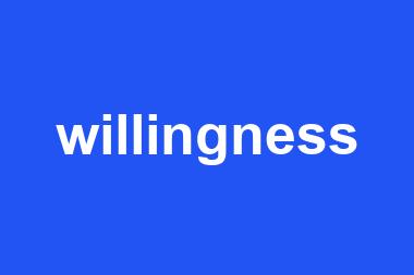 willingness