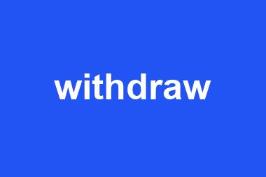 withdraw