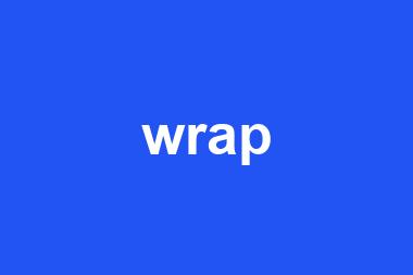 wrap