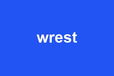 wrest